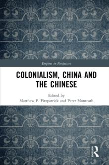 Colonialism, China and the Chinese : Amidst Empires