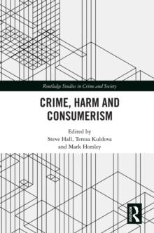 Crime, Harm and Consumerism