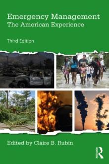 Emergency Management : The American Experience