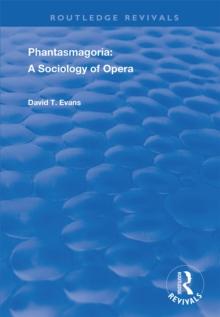 Phantasmagoria : Sociology of Opera