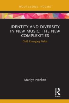 Identity and Diversity in New Music : The New Complexities