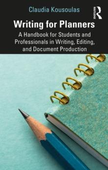 Writing for Planners : A Handbook for Students and Professionals in Writing, Editing, and Document Production