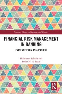 Financial Risk Management in Banking : Evidence from Asia Pacific