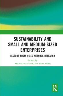 Sustainability and Small and Medium-sized Enterprises : Lessons from Mixed Methods Research