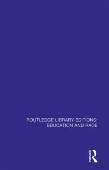 Routledge Library Editions: Education and Race