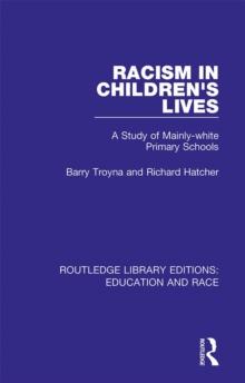 Racism in Children's Lives : A Study of Mainly-white Primary Schools