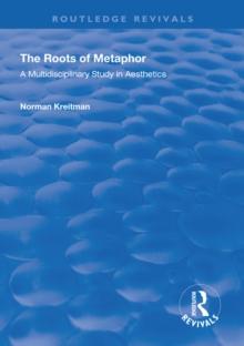 The Roots of Metaphor : A Multidisciplinary Study in Aesthetics