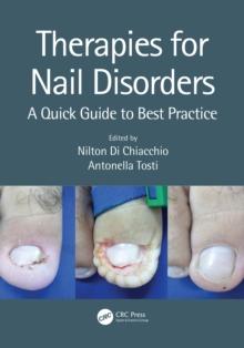 Therapies for Nail Disorders : A Quick Guide to Best Practice