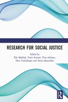 Research for Social Justice : Proceedings of the International Seminar on Research for Social Justice (ISRISJ 2018), October 30, 2018, Bandung, Indonesia