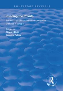 Invading the Private : State Accountability and New Investigative Methods in Europe