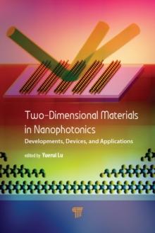 Two-Dimensional Materials in Nanophotonics : Developments, Devices, and Applications