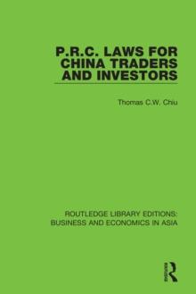 P.R.C. Laws for China Traders and Investors : Second Edition, Revised