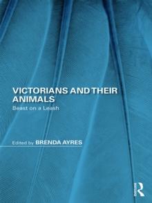 Victorians and Their Animals : Beast on a Leash