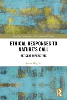 Ethical Responses to Nature's Call : Reticent Imperatives