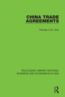 China Trade Agreements : Second Edition, Revised