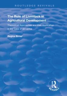 The Role of Livestock in Agricultural Development : Theoretical Approaches and Their Application in the Case of Sri Lanka