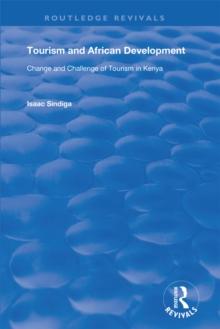 Tourism and African Development : Change and Challenge of Tourism in Kenya