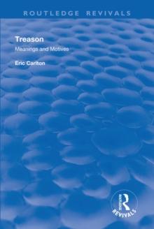 Treason : Meanings and Motives