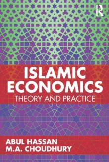 Islamic Economics : Theory and Practice