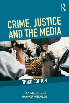 Crime, Justice and the Media