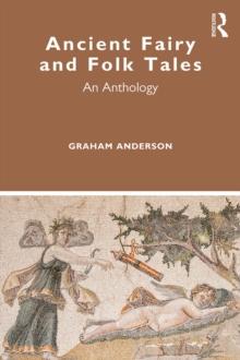 Ancient Fairy and Folk Tales : An Anthology