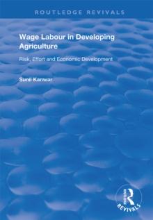 Wage Labour in Developing Agriculture : Risk, Effort and Economic Development