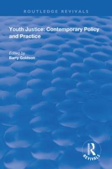 Youth Justice : Contemporary Policy and Practice