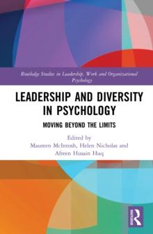 Leadership and Diversity in Psychology : Moving Beyond the Limits