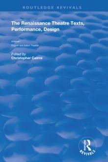 The Renaissance Theatre : Texts, Performance and Design