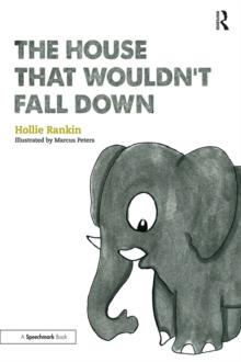 The House That Wouldnt Fall Down : A Short Tale of Trust for Traumatised Children