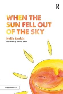 When the Sun Fell Out of the Sky : A Short Tale of Bereavement and Loss