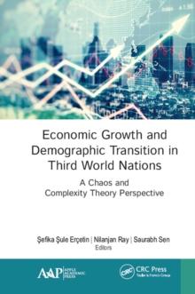 Economic Growth and Demographic Transition in Third World Nations : A Chaos and Complexity Theory Perspective