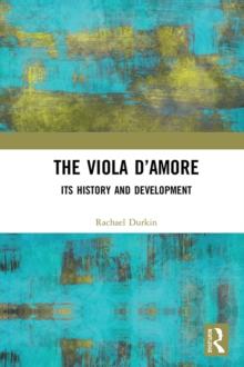 The Viola d'Amore : Its History and Development