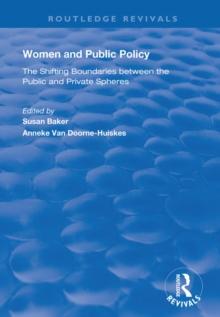 Women and Public Policy : The Shifting Boundaries Between the Public and Private Spheres