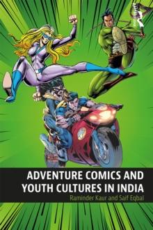 Adventure Comics and Youth Cultures in India