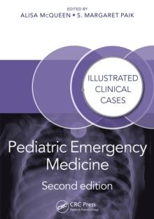 Pediatric Emergency Medicine : Illustrated Clinical Cases, Second Edition