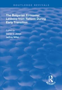 The Bulgarian Economy : Lessons from Reform During Early Transition