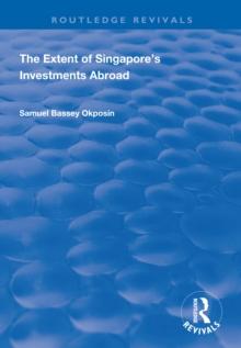 The Extent of Singapore's Investments Abroad