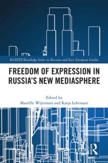 Freedom of Expression in Russia's New Mediasphere