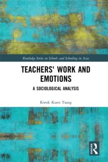 Teachers' Work and Emotions : A Sociological Analysis