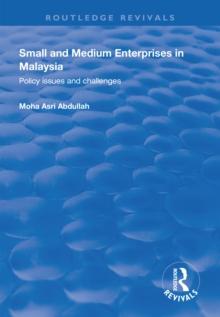 Small and Medium Enterprises in Malaysia : Policy Issues and Challenges