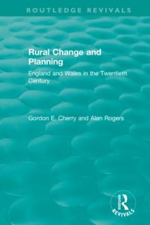 Rural Change and Planning : England and Wales in the Twentieth Century