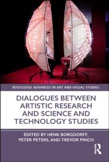 Dialogues Between Artistic Research and Science and Technology Studies