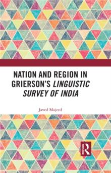 Nation and Region in Griersons Linguistic Survey of India