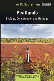 Peatlands : Ecology, Conservation and Heritage