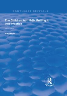 The Children Act 1989 : Putting it into Practice