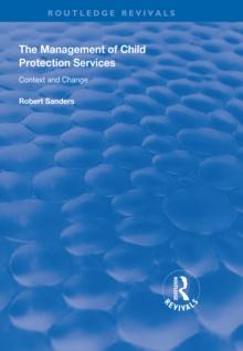 The Management of Child Protection Services : Context and Change