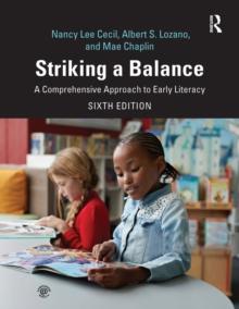 Striking a Balance : A Comprehensive Approach to Early Literacy