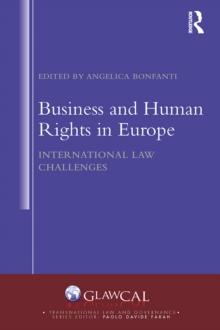 Business and Human Rights in Europe : International Law Challenges