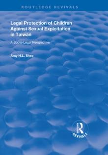 Legal Protection of Children Against Sexual Exploitation in Taiwan : Socio-legal Perspective